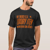 Luxury Energy Quote Glitter Attitude Shirt Tシャツ (正面)