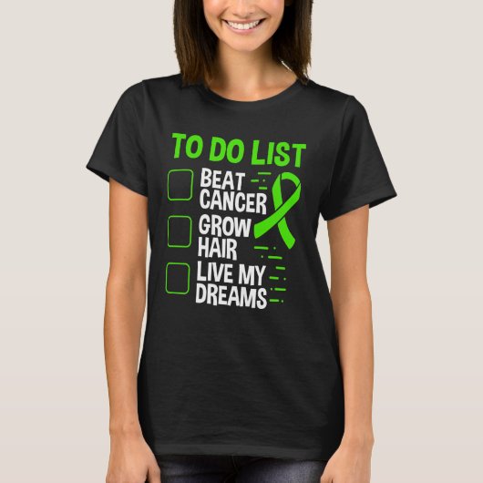 Lymphoma Cancer Awareness To Do Hair Green Ribbon Tシャツ (正面)