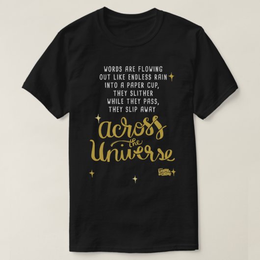 Lyrics by Lennon and McCartney - Across the Univer Tシャツ (デザイン正面)