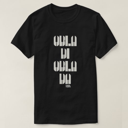Lyrics by Lennon and McCartney Obla Di Obla Da Tシャツ (デザイン正面)