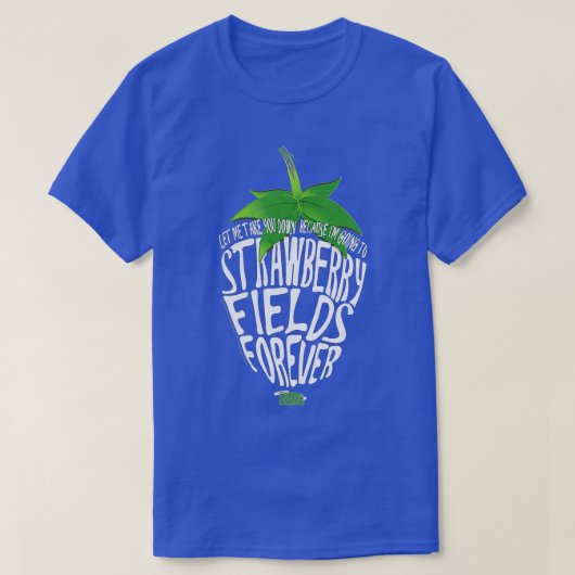 Lyrics by Lennon and McCartney Strawberry Fields Tシャツ (デザイン正面)