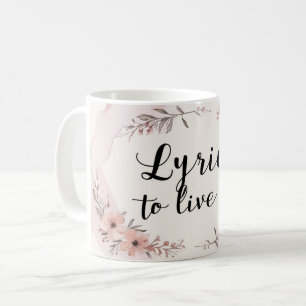 Lyrics To Live By コーヒーマグカップ