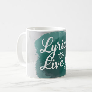 Lyrics To Live By 2 コーヒーマグカップ