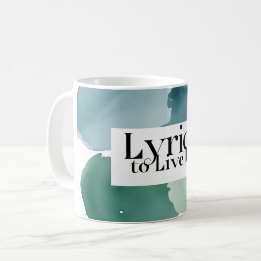 Lyrics To Live By 3 コーヒーマグカップ (正面左)