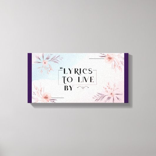 Lyrics To Live By 4 キャンバスプリント (正面)
