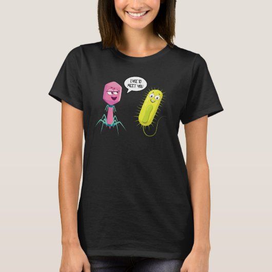 Lyse To Meet You  Bacteriophage 8 Tシャツ (正面)