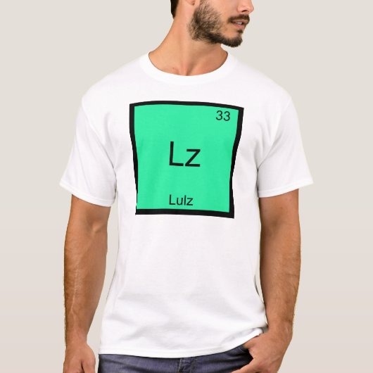 Lz - ルルズ 笑えるミーム 化学元素 Tシャツ (正面)