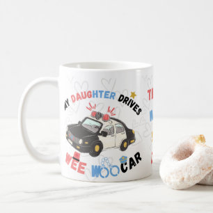 Mのドーターはウー車の警察の親おもしろいを運転する コーヒーマグカップ