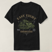M4A3E8 '簡単-8シャーマン第2次世界大戦タンクTシャツ Tシャツ (デザイン正面)