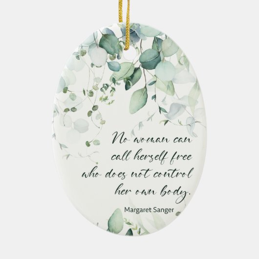 M.サンガーの引用文女性の体自治の権利 セラミックオーナメント (裏面)
