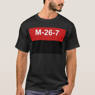 M-26-7旗- Bandera del Movimiento 26 deフリオ Tシャツ
