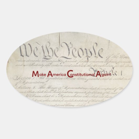 M A C A - Make America Constitutional Again! 楕円形シール (正面)