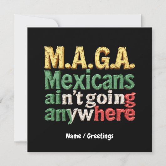 M.A.G.A.メキシコ人はどこにも行かないプライド 招待状 (正面)