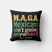 M.A.G.A. メキシコ人はどこにも行かない プライド クッション (正面)