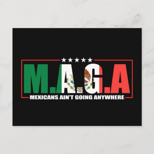 M.A.G.A. メキシコ系アメリカ人はどこにも行かない ポストカード (正面)