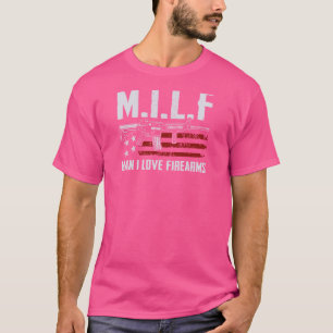 M.I.L.F Man I love Firmures - おもしろい Pro Gun Rights Tシャツ