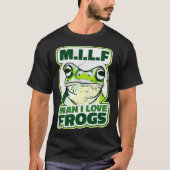M I L F  Man i Love Frogs I  Frog Tシャツ (正面)