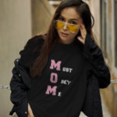 M.O.Mは私に従わなければならない女性の Tシャツ