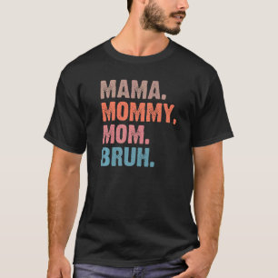 Ma Mama Mom Bruh Green引用文Mother – 母の日 Tシャツ