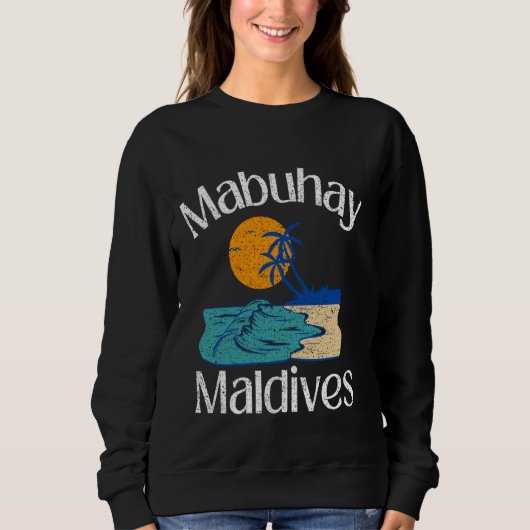 Mabuhay Maldives Philippines Greeting Tagalog Pino スウェットシャツ (正面)