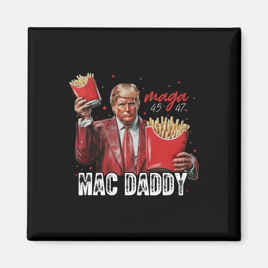 MacダディトランプFries Mega Donald Trump 202 マグネット (正面)
