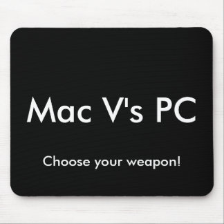 Mac VのPCは、あなたの武器を選びます! マウスパッド