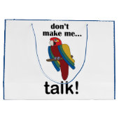Macaw Parrot Don't Make Me Talk Funny Quote ラージペーパーバッグ (裏面)