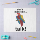 Macaw Parrot Don't Make Me Talk Funny Quote 薄葉紙 (クラフト)