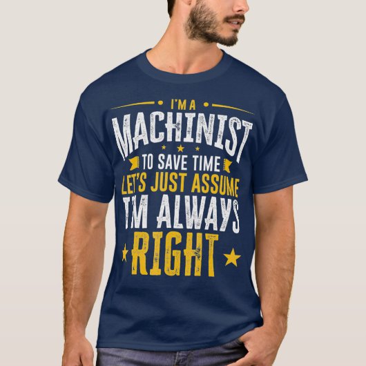 Machinistギフト救タイムはImの権利を前提おもしろいとする Tシャツ (正面)