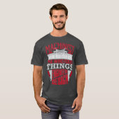 Machinist Fixes Things Engineersおもしろいデザイン Tシャツ (正面フル)