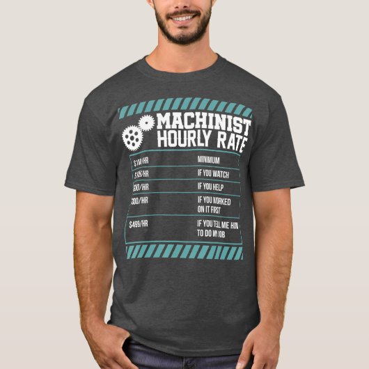 Machinist Hourly Rate Jobsグラフィック Tシャツ (正面)
