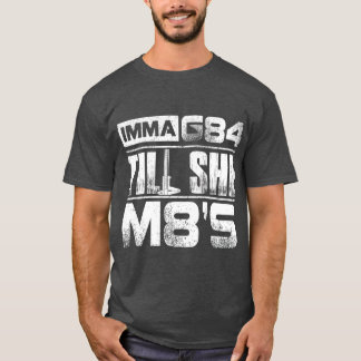 Machinist Imma G84 ill She M8s誕生日ギフト Tシャツ