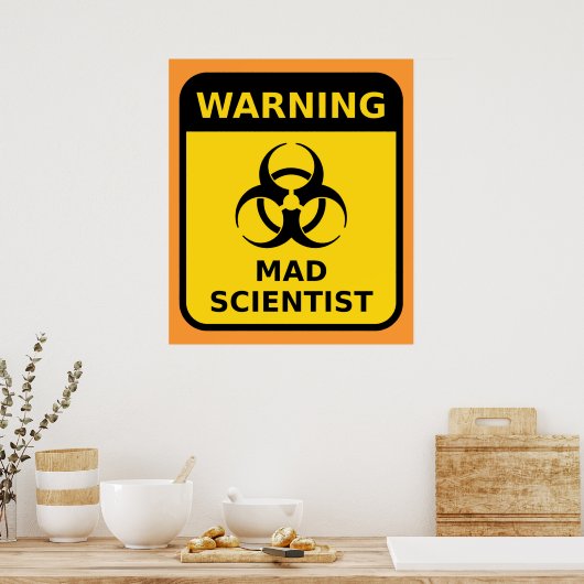 Mad Scientist Warning Sign ポスター (キッチン)