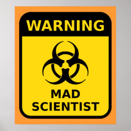 Mad Scientist Warning Sign ポスター