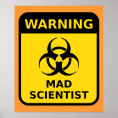 Mad Scientist Warning Sign ポスター (正面)
