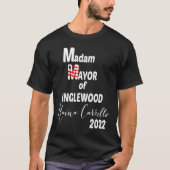 MADAM MAYOR OF INGLEWOOD Raina Carrillo 2022 Tシャツ (正面)
