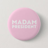 Madam President modern bold typography light pink 缶バッジ (正面)