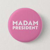 Madam President modern bold typography pink 缶バッジ (正面)