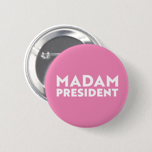 Madam President modern bold typography pink 缶バッジ (正面&裏面)