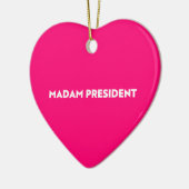 Madam President modern typography hot pink セラミックオーナメント (左)