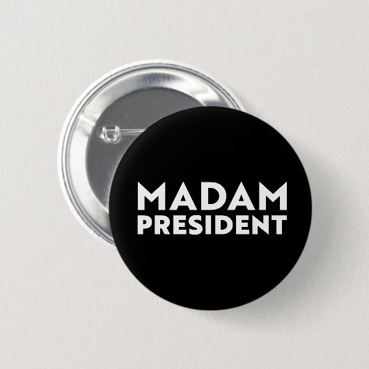 Madam President modern typography white and black 缶バッジ (正面&裏面)