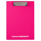 Madam President typography minimalist hot pink クリップボード (正面)