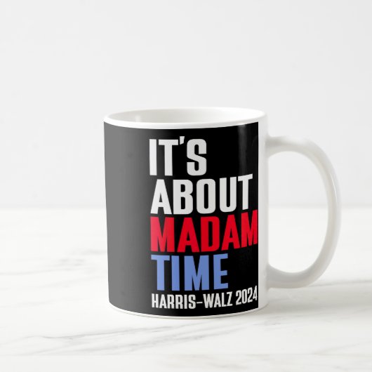 Madam TimeについてKamala Harris Tim W 2024 コーヒーマグカップ (右)