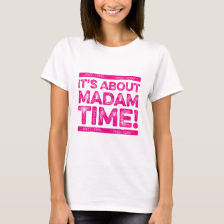 Madam Time Kamala Harris社長の話だ Tシャツ