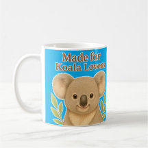 Made for Koala Lovers - Cute Wildlife Design for A