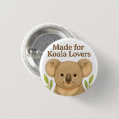 Made for Koala Lovers - Cute Wildlife Design for A 缶バッジ (正面&裏面)