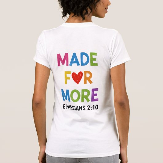 Made For More Ephesians 2 10 Shirt Design Tシャツ (裏面)