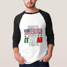 Made in America with Parts(パーツ付きアメリカ製イタリアン) Tシャツ