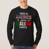Made in America with Parts(パーツ付きアメリカ製イタリアン) Tシャツ (正面)