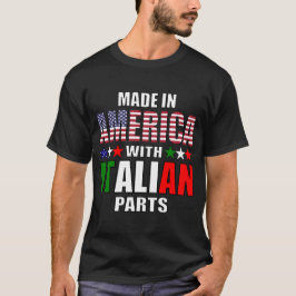 Made in America with Parts(パーツ付きアメリカ製イタリアン) Tシャツ